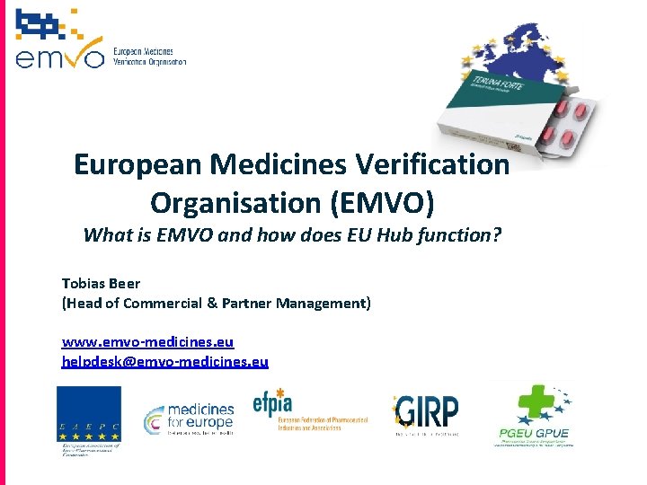 European Medicines Verification Organisation (EMVO) What is EMVO and how does EU Hub function?