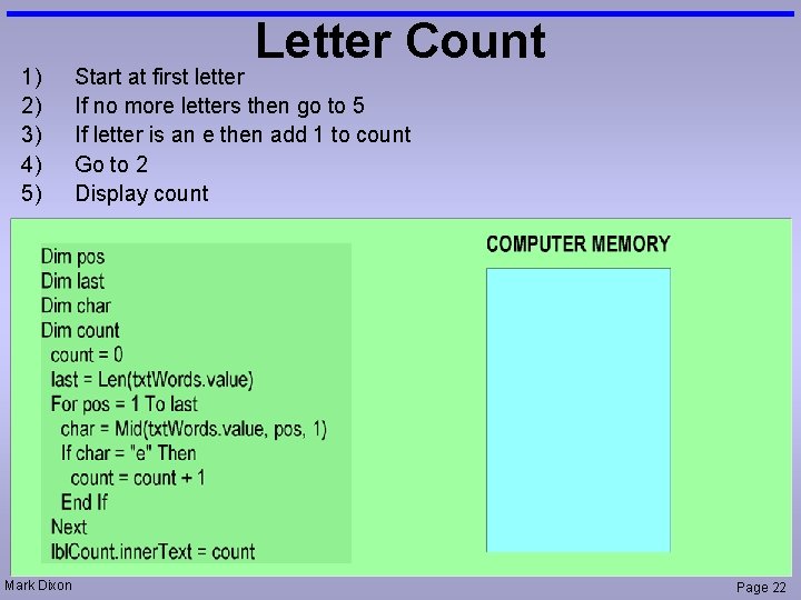 1) 2) 3) 4) 5) Mark Dixon Letter Count Start at first letter If