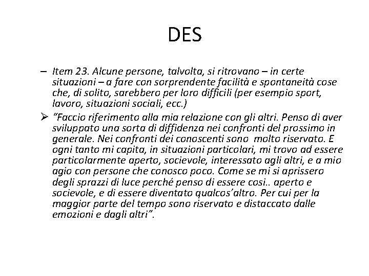 DES – Item 23. Alcune persone, talvolta, si ritrovano – in certe situazioni –