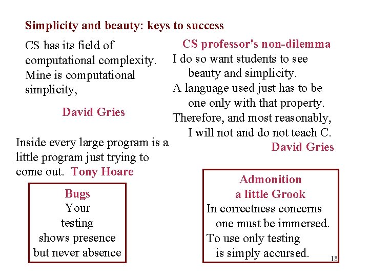 Simplicity and beauty: keys to success CS professor's non-dilemma CS has its field of
