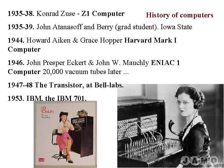 1935 -38. Konrad Zuse - Z 1 Computer History of computers 1935 -39. John