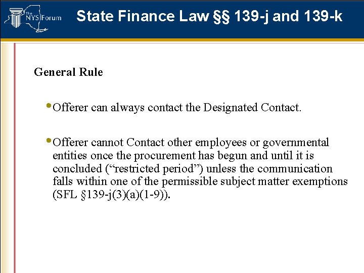 State Finance Law §§ 139 -j and 139 -k General Rule • Offerer can