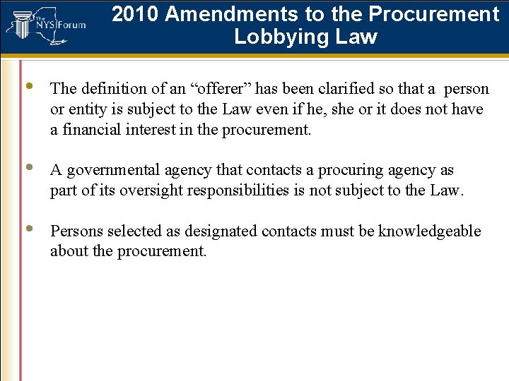 2010 Amendments to the Procurement Lobbying Law • The definition of an “offerer” has