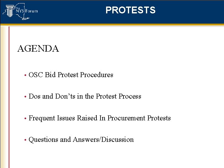 PROTESTS AGENDA • OSC Bid Protest Procedures • Dos and Don’ts in the Protest