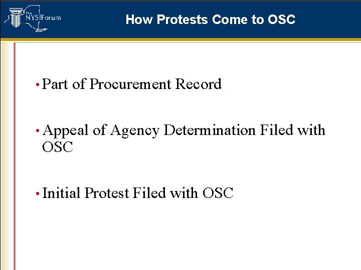 How Protests Come to OSC • Part of Procurement Record • Appeal OSC •