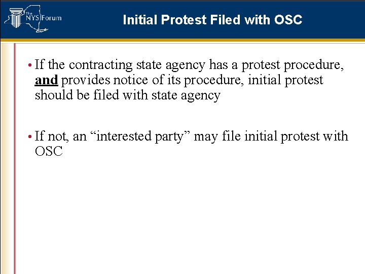 Initial Protest Filed with OSC • If the contracting state agency has a protest