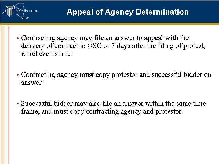 Appeal of Agency Determination • Contracting agency may file an answer to appeal with