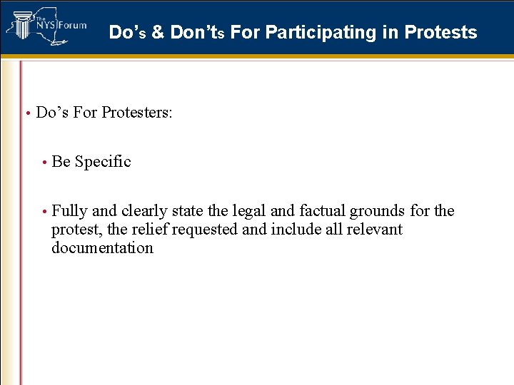 Do’s & Don’ts For Participating in Protests • Do’s For Protesters: • Be Specific