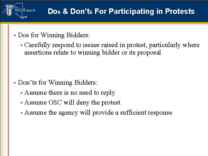 Dos & Don’ts For Participating in Protests • Dos for Winning Bidders: • Carefully