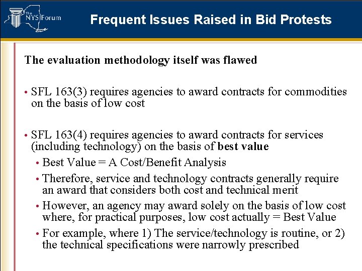 Frequent Issues Raised in Bid Protests The evaluation methodology itself was flawed • SFL