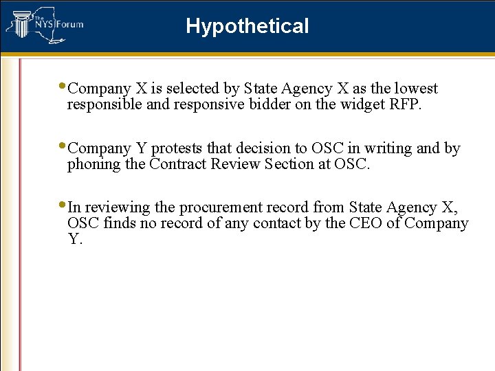 Hypothetical • Company X is selected by State Agency X as the lowest responsible