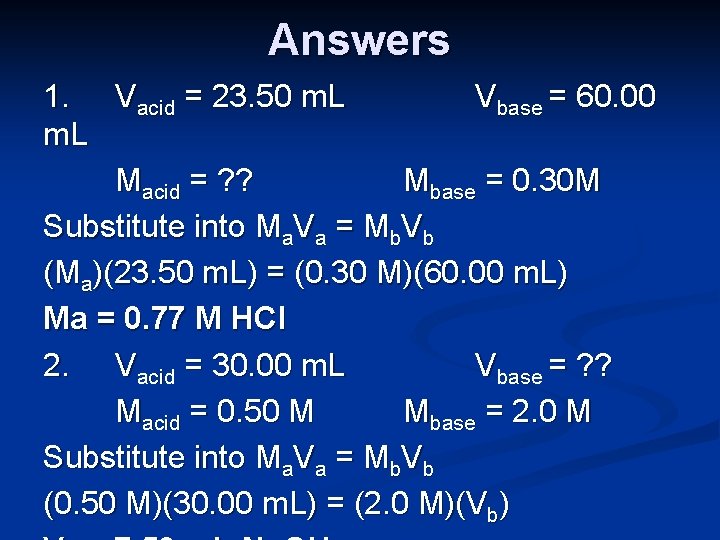 Answers 1. Vacid = 23. 50 m. L Vbase = 60. 00 m. L