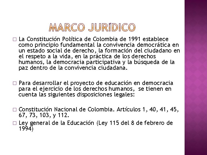 � La Constitución Política de Colombia de 1991 establece como principio fundamental la convivencia