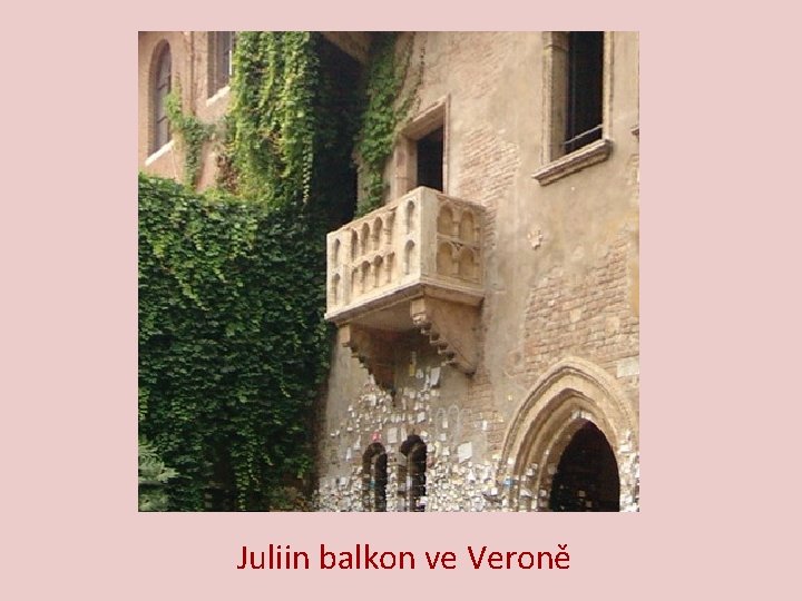 Juliin balkon ve Veroně 