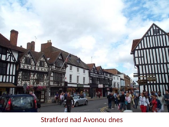 Stratford nad Avonou dnes 