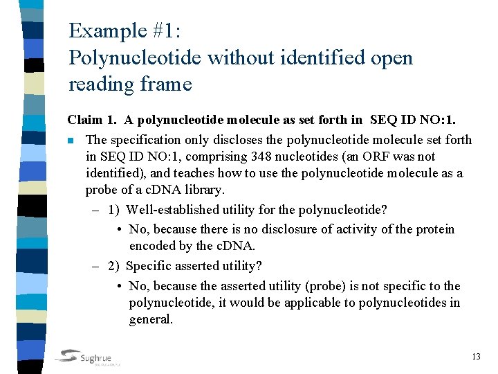 Example #1: Polynucleotide without identified open reading frame Claim 1. A polynucleotide molecule as