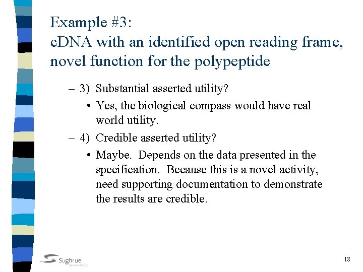 Example #3: c. DNA with an identified open reading frame, novel function for the