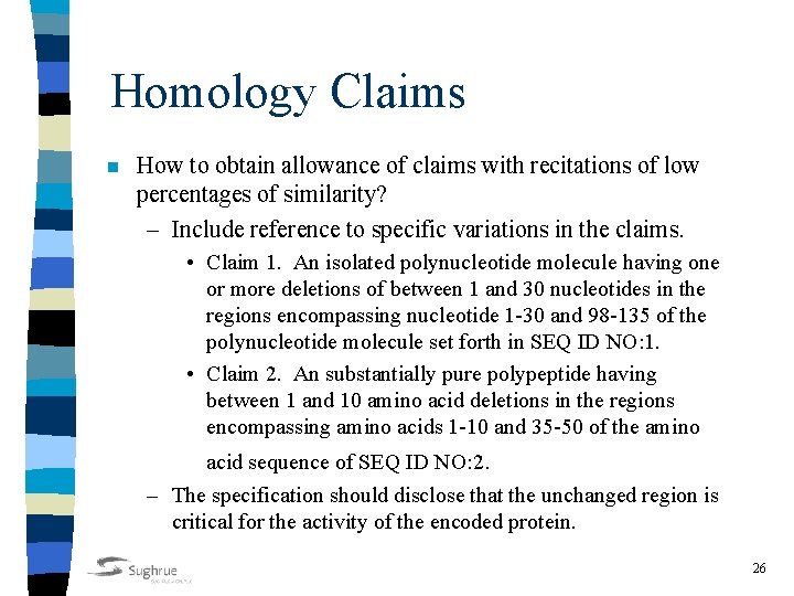 Homology Claims n How to obtain allowance of claims with recitations of low percentages