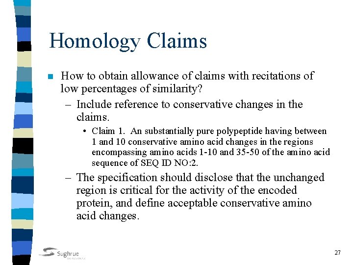 Homology Claims n How to obtain allowance of claims with recitations of low percentages