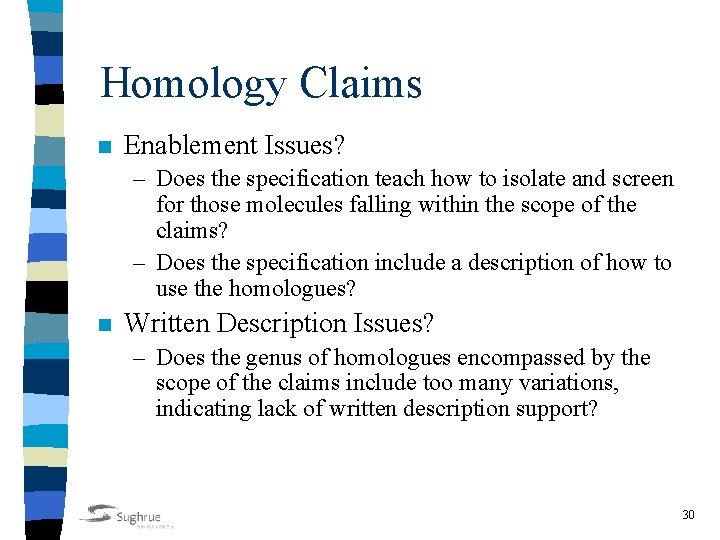 Homology Claims n Enablement Issues? – Does the specification teach how to isolate and