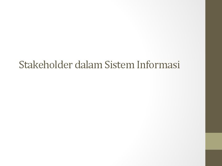 Stakeholder dalam Sistem Informasi 