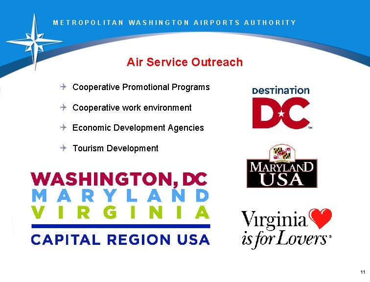 METROPOLITAN WASHINGTON AIRPORTS AUTHORITY Air Service Outreach Q Cooperative Promotional Programs Q Cooperative work
