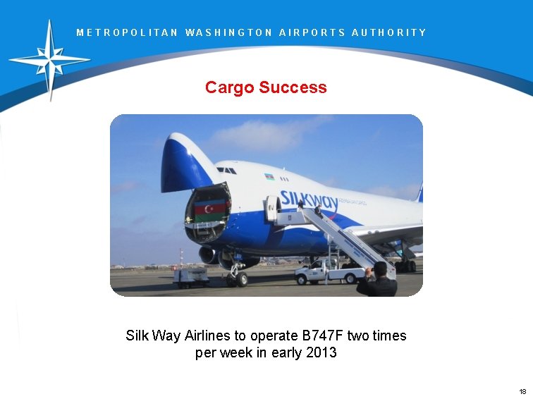 METROPOLITAN WASHINGTON AIRPORTS AUTHORITY Cargo Success Silk Way Airlines to operate B 747 F