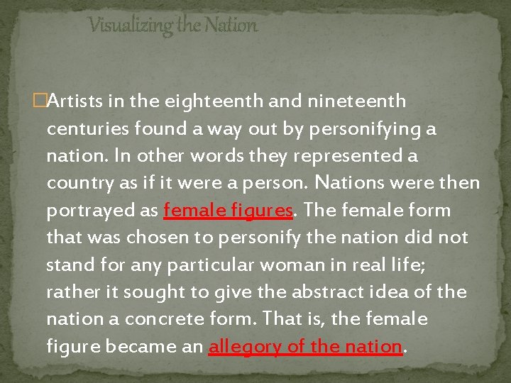 Visualizing the Nation �Artists in the eighteenth and nineteenth centuries found a way out
