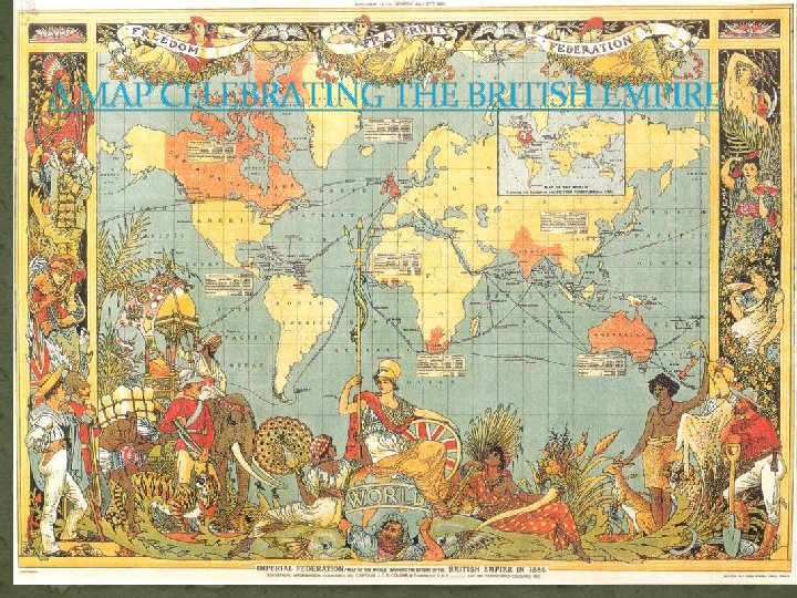 A MAP CELEBRATING THE BRITISH EMPIRE 