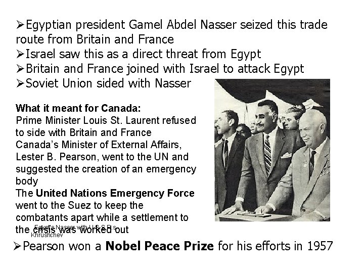  Egyptian president Gamel Abdel Nasser seized this trade route from Britain and France