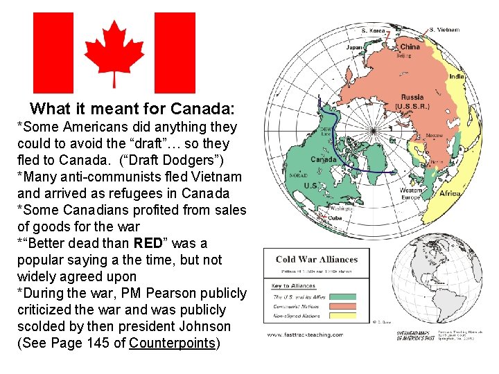 What it meant for Canada: *Some Americans did anything they could to avoid the