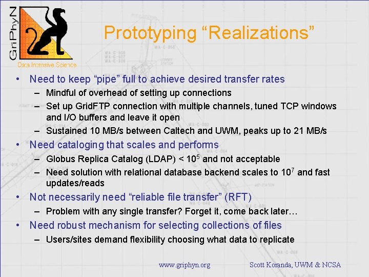 Prototyping “Realizations” • Need to keep “pipe” full to achieve desired transfer rates –