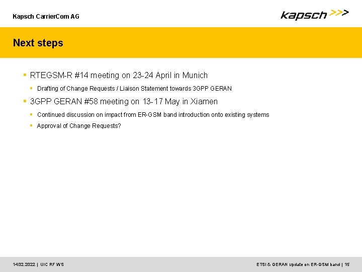 Kapsch Carrier. Com AG Next steps § RTEGSM-R #14 meeting on 23 -24 April