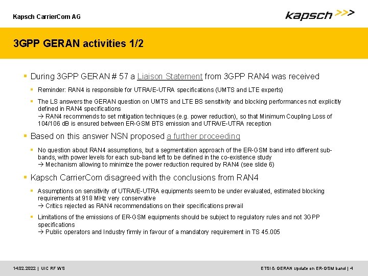 Kapsch Carrier. Com AG 3 GPP GERAN activities 1/2 § During 3 GPP GERAN