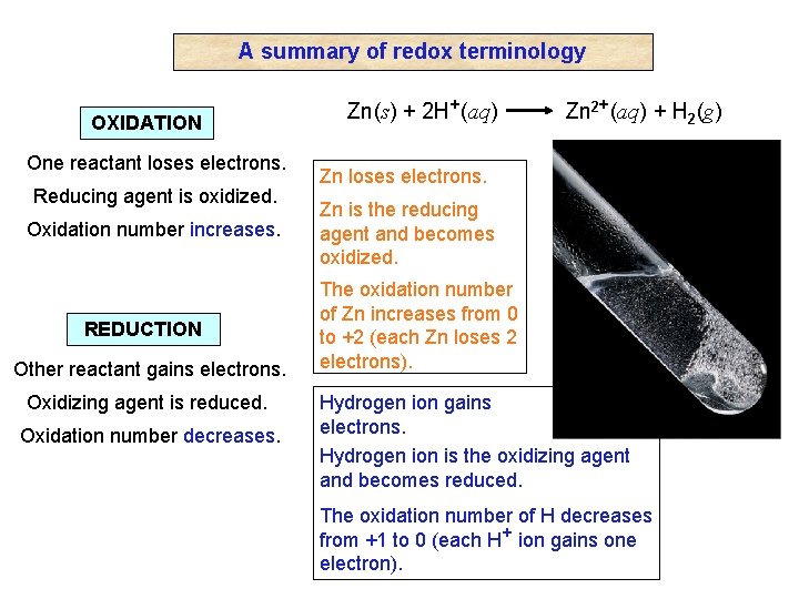 A summary of redox terminology OXIDATION One reactant loses electrons. Reducing agent is oxidized.