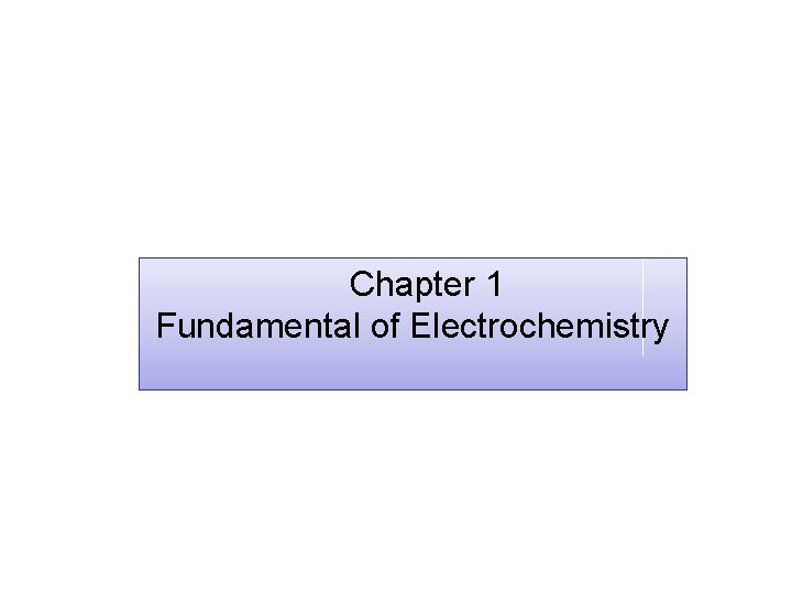 Chapter 1 Fundamental of Electrochemistry 