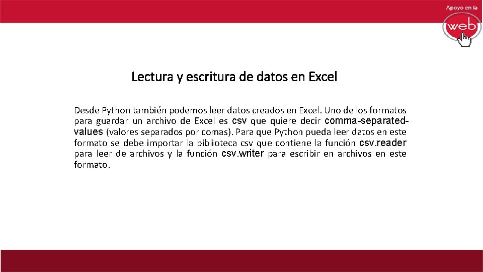 Lectura y escritura de datos en Excel Desde Python también podemos leer datos creados