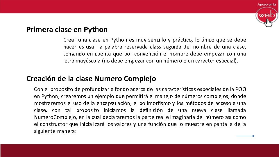 Primera clase en Python Crear una clase en Python es muy sencillo y práctico,