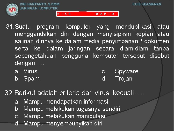 DWI HARTANTO, S. KOM JARINGAN KOMPUTER S I S A KUIS KEAMANAN W A