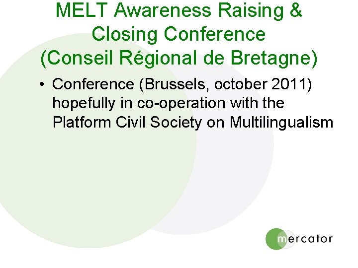 MELT Awareness Raising & Closing Conference (Conseil Régional de Bretagne) • Conference (Brussels, october