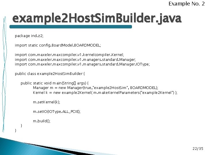 Example No. 2 example 2 Host. Sim. Builder. java package ind. z 2; import