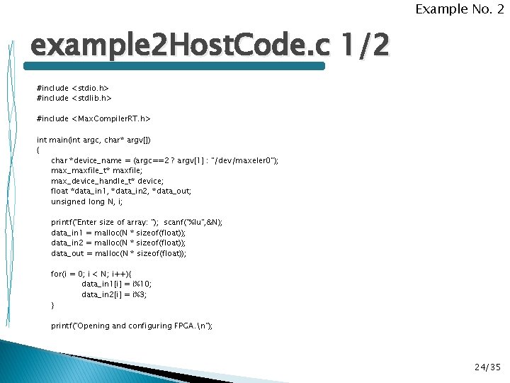 Example No. 2 example 2 Host. Code. c 1/2 #include <stdio. h> #include <stdlib.