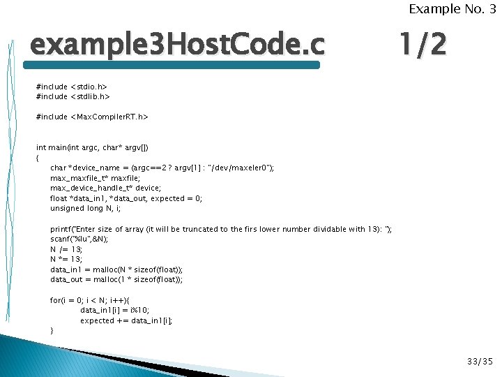 Example No. 3 example 3 Host. Code. c 1/2 #include <stdio. h> #include <stdlib.