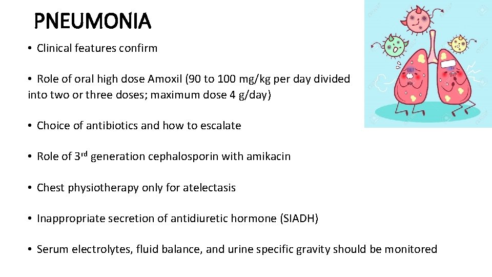 PNEUMONIA • Clinical features confirm • Role of oral high dose Amoxil (90 to