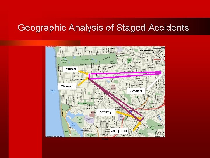Geographic Analysis of Staged Accidents 