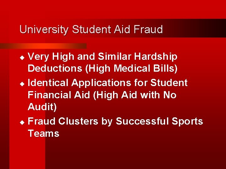 University Student Aid Fraud Very High and Similar Hardship Deductions (High Medical Bills) u