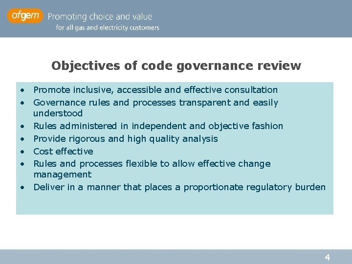 Objectives of code governance review • Promote inclusive, accessible and effective consultation • Governance Objectives of code governance review • Promote inclusive, accessible and effective consultation • Governance