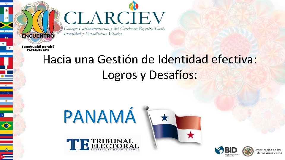 Hacia una Gestión de Identidad efectiva: Logros y Desafíos: PANAMÁ 