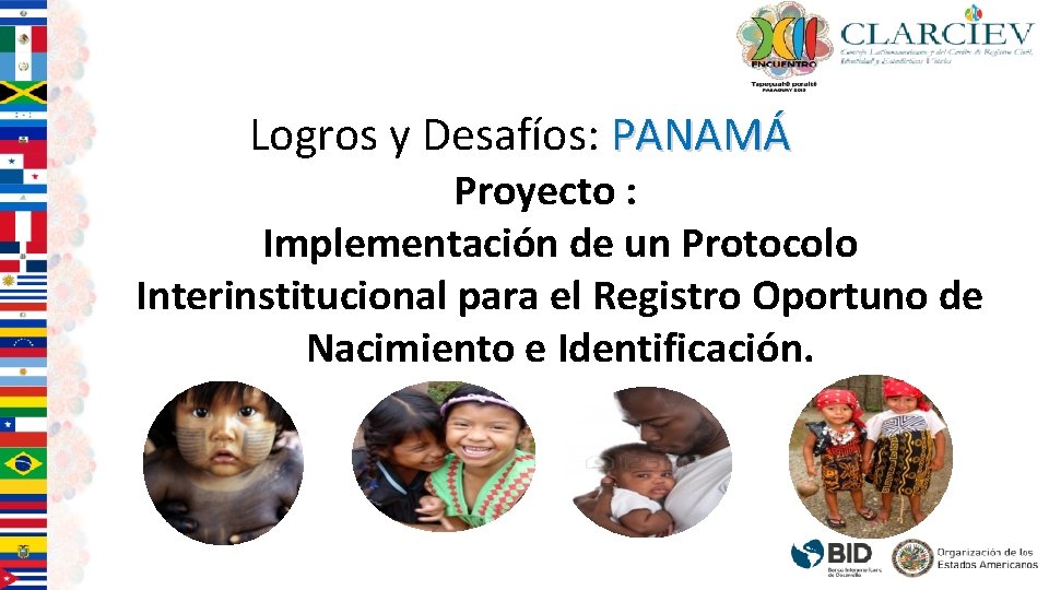 Logros y Desafíos: PANAMÁ Proyecto : Implementación de un Protocolo Interinstitucional para el Registro