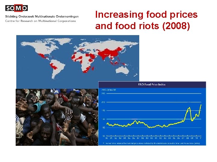 Increasing food prices and food riots (2008) n 200 